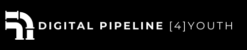Digital Pipeline [4] Youth